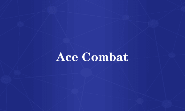 Ace Combat