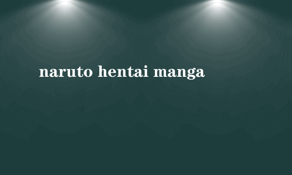 naruto hentai manga