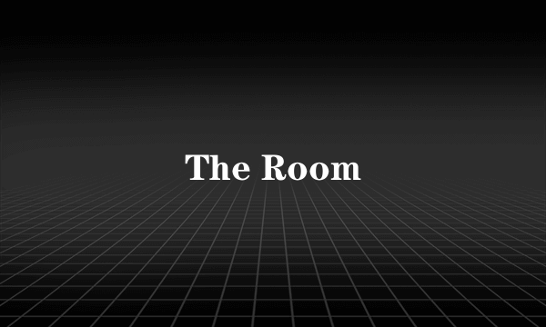 The Room