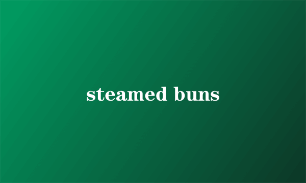 steamed buns