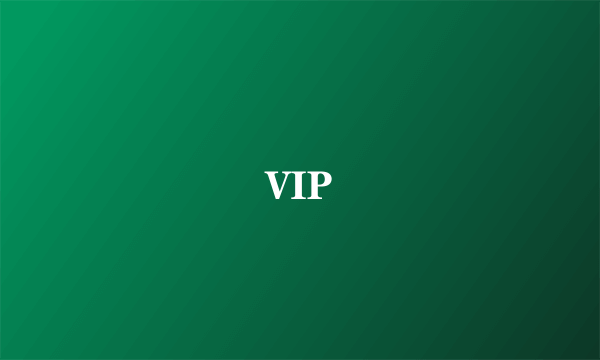 VIP