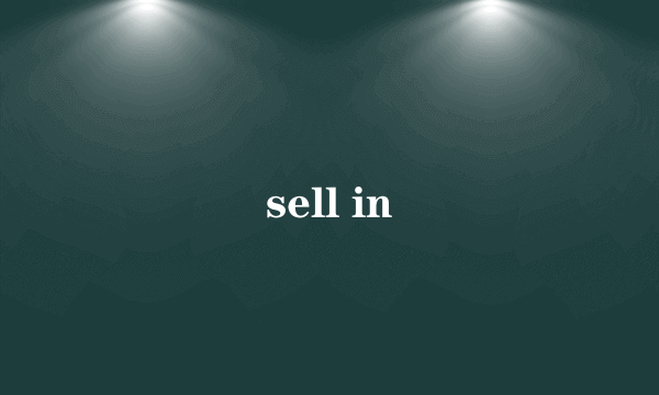 sell in