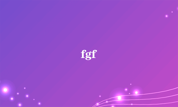 fgf