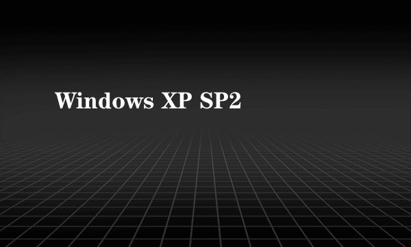 Windows XP SP2