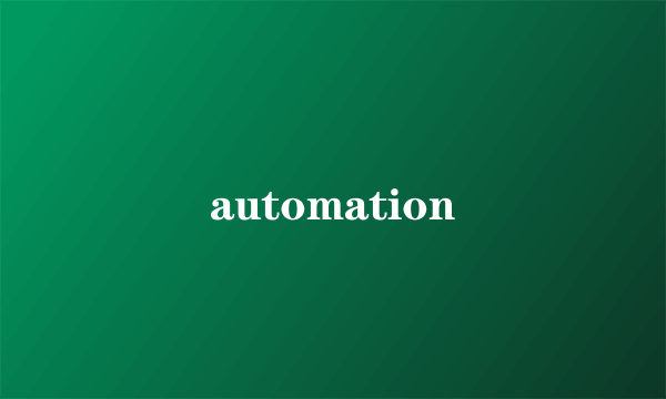 automation