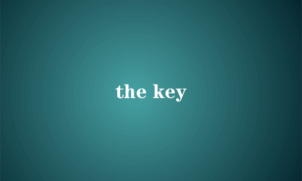 the key