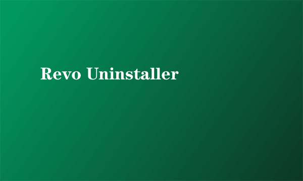 Revo Uninstaller