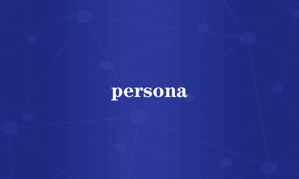 persona