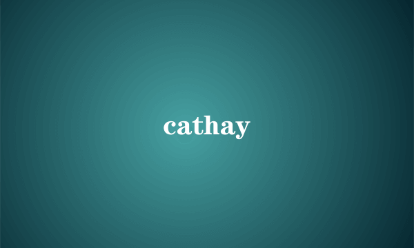 cathay