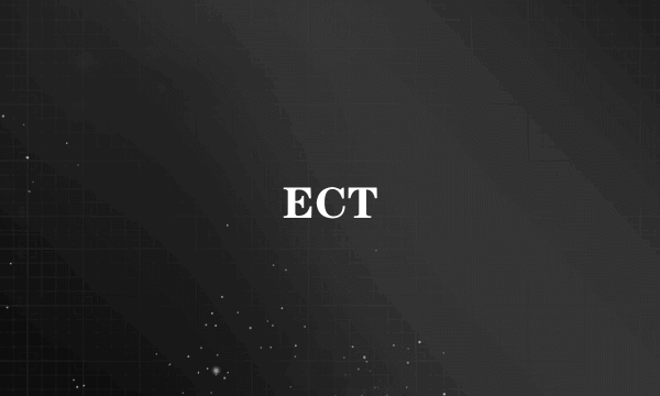 ECT