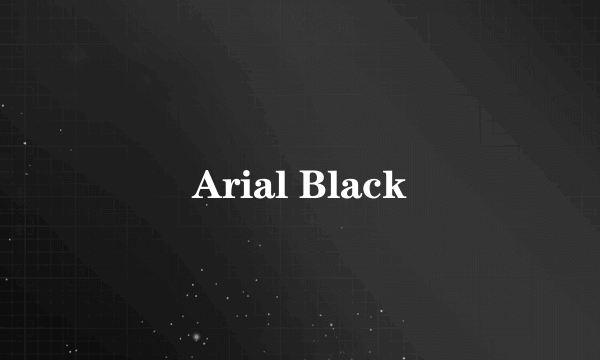 Arial Black