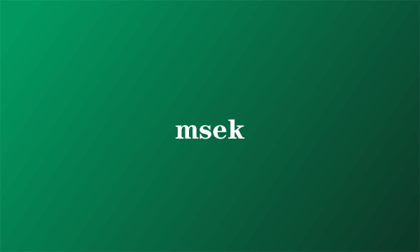 msek