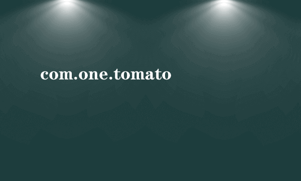 com.one.tomato