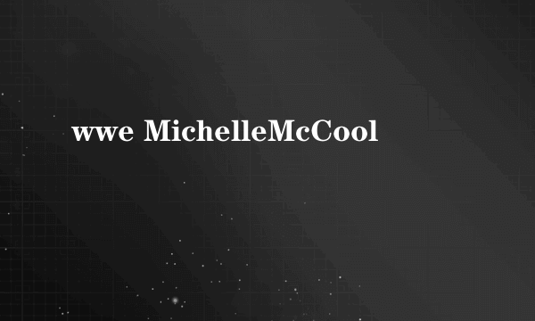 wwe MichelleMcCool