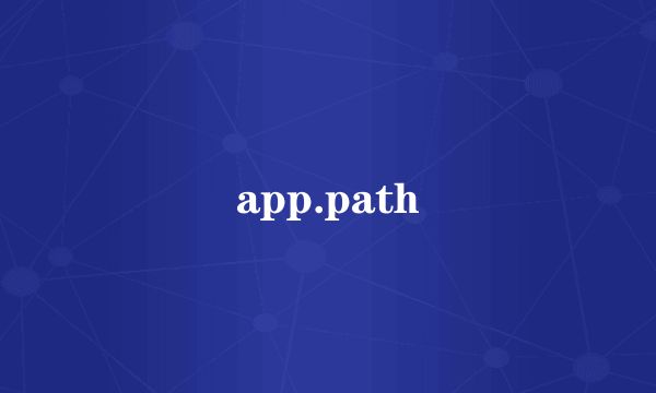 app.path