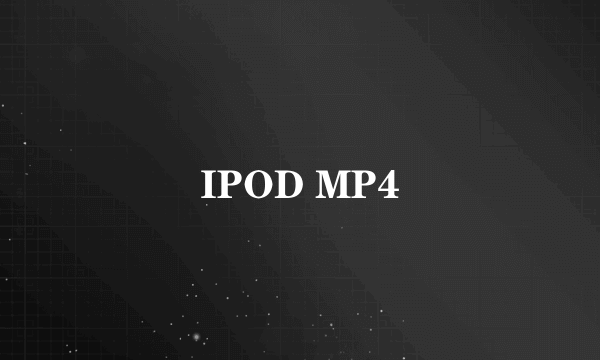 IPOD MP4